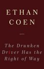 The Drunken Driver Has the Right of Way Poems