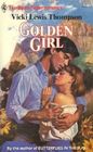 Golden Girl (Harlequin Superromance, No 269)