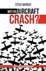 Why do aircraft crash Pilots and their limitations