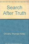 Search After Truth