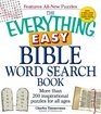 The Everything Easy Bible Word Search Book More than 200 inspirational puzzles for all ages