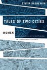 Tales of Two Cities Women and Municipal Restructuring in London and Toronto