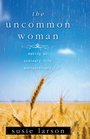 The Uncomman Woman Making an Ordinary Life Extraordinary