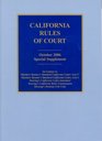 California Rules of Court October 2006 Special Supplement