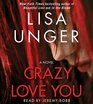 Crazy Love You A Novel