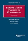 Study Problems to Federal Income Taxation of Corporations 4th