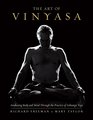 The Art of Vinyasa Awakening Body and Mind through the Practice of Ashtanga Yoga