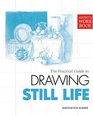 Artist's Workbook  Drawing Still Life
