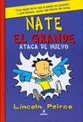 Nate el grande ataca de nuevo / Big Nate Strikes Again (Spanish Edition)