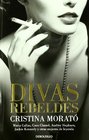 Divas rebeldes / Rebel Divas