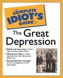 The Complete Idiot's Guide  to the Great Depression