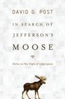 In Search of Jefferson's Moose Notes on the State of Cyberspace