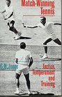 MatchWinning Tennis Tactics Temperament and Training