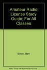 Amateur Radio License Study Guide For All Classes