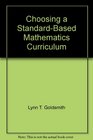 Choosing a StandardBased Mathematics Curriculum