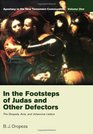 In the Footsteps of Judas and Other Defectors Apostasy in the New Testament Communities Volume 1 The Gospels Acts and Johannine Letters