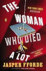 The Woman Who Died A Lot (Thursday Next, Bk 7)