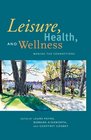 Leisure Health and Wellness Making the Connections