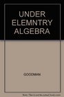 Text Wkbk Understanding Elelmentary Alg