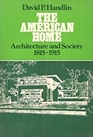 American Home Architecture and Society 18151915