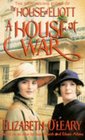 House at War The Continuing Story of the House of Eliott