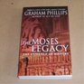 The Moses Legacy The Evidence of History