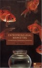 Entrepreneurial Marketing Successfully Challenging Market Convention