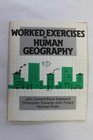 Worked Exercises in Human Geography