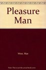 Pleasure Man