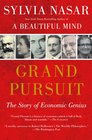 Grand Pursuit The Story of Economic Genius