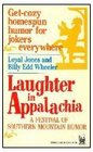 Laughter in Appalachia  A Festival of Southern Mountain Humor