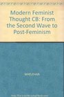 Modern Feminist Thought From the Second Wave to PostFeminism
