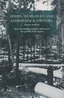 Hides Hemlocks and Adirondack History How the Tanning Industry Influenced the Region's Growth