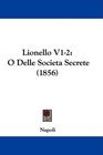 Lionello V12 O Delle Societa Secrete