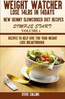 Weight Watcher Lose 14LBS in 14Days New Skinny Slow Cooker Diet Recipes for a Simple Start Recipes to Help Give You Your Weight Loss Breakthrough  Volume 1