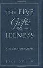 The Five Gifts of Illness A Reconsideration