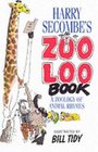 Harry Secombe's Zoo Loo Book A Zoology of Animal Rhymes