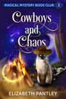 Cowboys and Chaos
