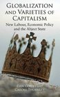 Globalization and Varieties of Capitalism New Labour Economic Policy and the Abject State