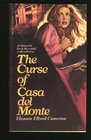 The Curse of Casa Del Monte
