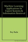 Machine Learning Applications in Expert Systems  Information Retrieval