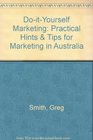 DoitYourself Marketing Practical Hints  Tips for Marketing in Australia