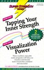 Super Strength Tapping Your Inner Strength/Visualization Power