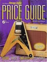 The Official Vintage Guitar Magazine Price Guide  6th edition