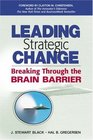 Leading Strategic Change Breaking Through the Brain Barrier
