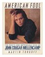 American Fool: The Roots and Improbable Rise of John Cougar Mellencamp