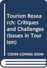 Tourism Research Critiques and Challenges