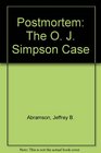 Postmortem The OJ Simpson Case Justice Confronts Race Domestic Violence Lawyers  Money and the Media