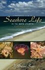 A Photographic Guide to Seashore Life in the North Atlantic Canada to Cape Cod