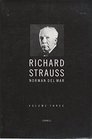 Richard Strauss  A Critical Commentary on His Life and Works